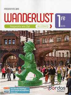 Wanderlust Allemand 1re 2019  