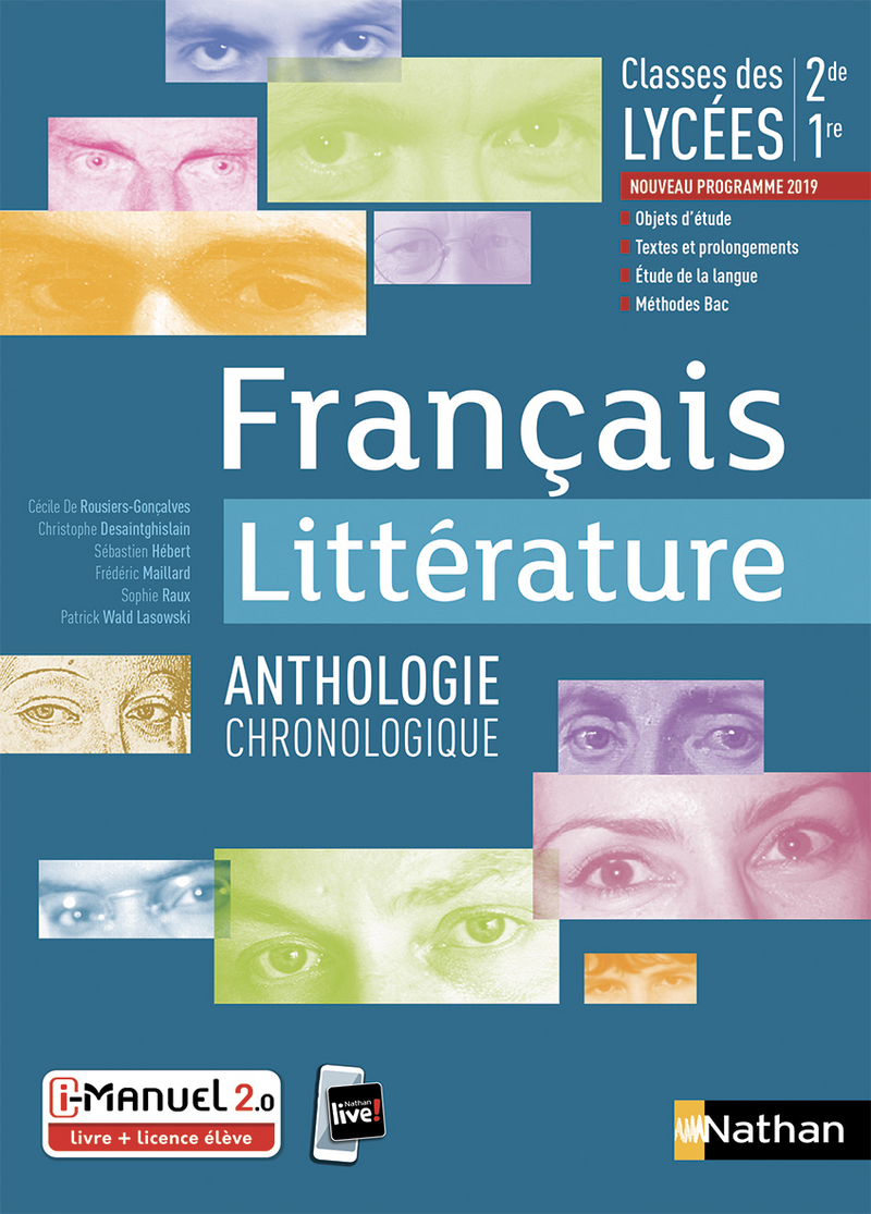 Français Littérature - Anthologie chronologique - 2de/1re - Édition 2019