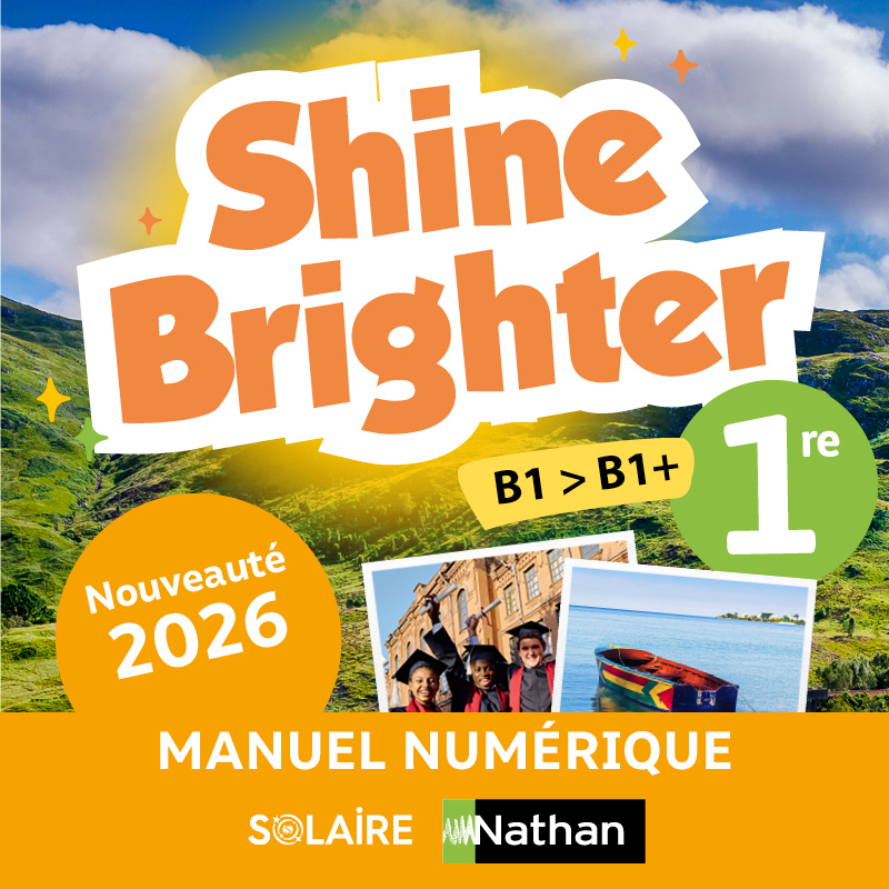 Shine Brighter Anglais 1re