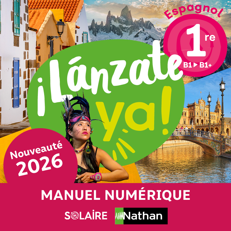 ¡Lánzate ya! Espagnol 1re