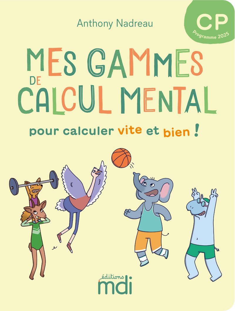 Mes gammes de calcul mental -  CP - Cahier